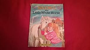Bild des Verkufers fr SNOWY, THE LITTLE WHITE HORSE zum Verkauf von Betty Mittendorf /Tiffany Power BKSLINEN