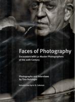 Seller image for Faces of photography. Encounters with 50 master photographers of the th century for sale by obiettivolibri