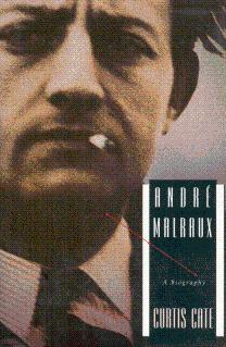 Seller image for Andre Malraux: A Biography for sale by LEFT COAST BOOKS