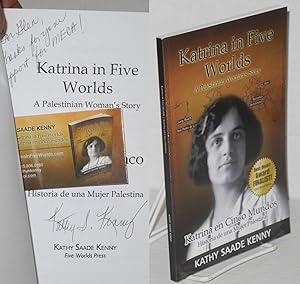 Imagen del vendedor de Katrina in five worlds / Katrina en cinco mundos A Palestinian Women's Story / Historia de una Mujer Palestina a la venta por Bolerium Books Inc.