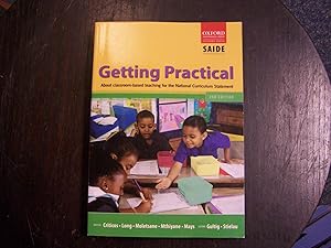 Getting Practical : About Classroom-Based Teaching for the National Curriculum Statement
