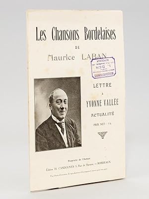 Les Chansons Bordelaises de Maurice Laban [ Lot de 6 Chansons ] Lettre à Yvonne Vallée. Actualité...