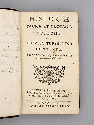 Historiae sacrae et profanae Epitome, ab Horatio Tursellino contexta