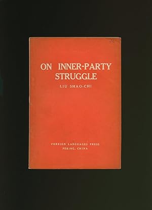 Immagine del venditore per On Inner Party Struggle; A Lecture Delivered on July 2, 1941 at the Party School for Central China venduto da Little Stour Books PBFA Member