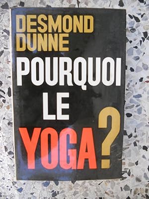 Imagen del vendedor de Pourquoi le yoga ? a la venta por Frederic Delbos