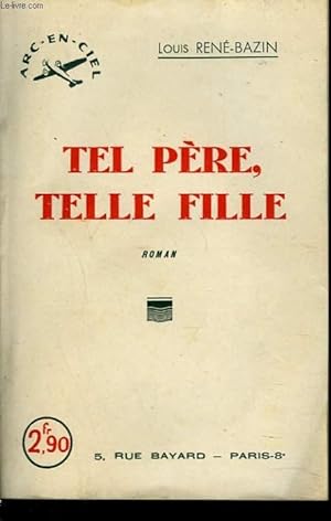 Immagine del venditore per TEL PERE, TELLE FILLE. venduto da Le-Livre