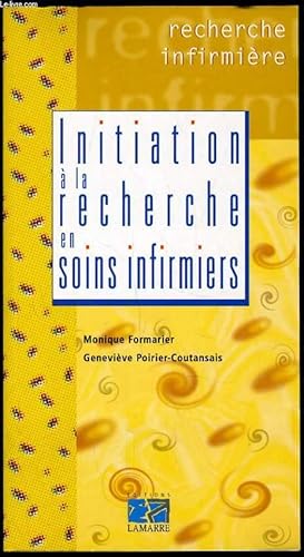 Image du vendeur pour INITIATION A LA RECHERCHE EN SOINS INFIRMIERS mis en vente par Le-Livre