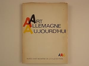 Art Allemagne Aujourd'hui. Différents aspects de l'art actuel en République Fédérale d'Allemagne