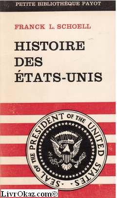 Seller image for Franck L. Schoell. Histoire des tats-Unis for sale by JLG_livres anciens et modernes