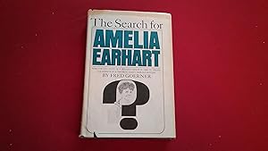 THE SEARCH for AMELIA EARHART