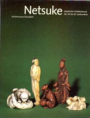 Bild des Verkufers fr Netsuke. Japanischer Grtelschmuck des 18. bis 20. Jahrhunderts aus einer westdeutschen Privatsammlung. Erschien anllich der Ausstellung om Kunstmuseum Dsseldorf, 9.9. bis 28.10.1990. zum Verkauf von Antiquariat Querido - Frank Hermann