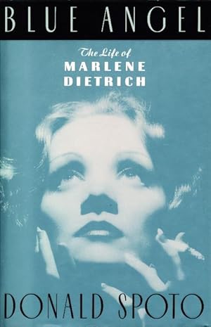 Immagine del venditore per BLUE ANGEL: The Life of Marlene Dietrich. venduto da Bookfever, IOBA  (Volk & Iiams)