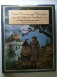 Image du vendeur pour Ghosts, Vampires, and Werewolves - Eerie Tales from Transylvania mis en vente par WellRead Books A.B.A.A.