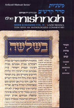 Mishnah [Kodashim vol. 4 - TAMID, MIDDOS, KINNIM]. A New Translation with a Commentary (Yad Avrah...