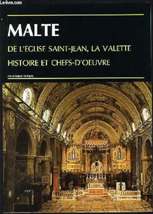 Immagine del venditore per MALTE de l'glise saint Jean, La Valette histoire et chefs d'oeuvre venduto da Le-Livre