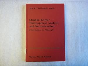 Seller image for Stephan Korner : Philosophical Analysis and Reconstruction. Contributions to Philosophy. for sale by Carmarthenshire Rare Books