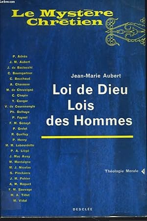 Bild des Verkufers fr LE MYSTERE CHRETIEN. LOI DE DIEU, LOIS DES HOMMES. zum Verkauf von Le-Livre