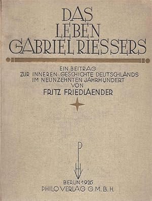 Seller image for Das Leben Gabriel Rieers [Riessers]: Ein Beitrag Zur Inneren Geschichte Deutschlands Im Neunzehnten Jahrhundert for sale by Dan Wyman Books, LLC