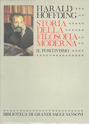 Storia della filosofia moderna. Il positivismo