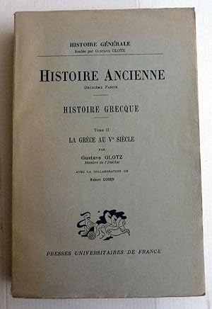 Immagine del venditore per Histoire Grecque : La grce au Ve sicle Tome II venduto da Librairie Thot