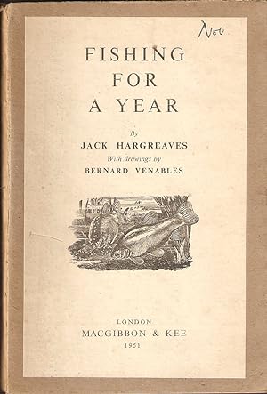 Bild des Verkufers fr FISHING FOR A YEAR. By Jack Hargreaves. With drawings by Bernard Venables. First edition. zum Verkauf von Coch-y-Bonddu Books Ltd