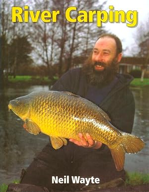 Image du vendeur pour RIVER CARPING. Edited by Neil Wayte. mis en vente par Coch-y-Bonddu Books Ltd