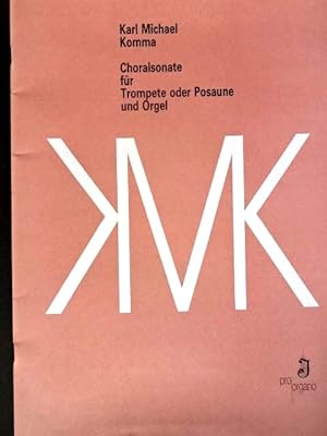 Seller image for Choralsonate fr Trompete oder Posaune und Orgel. 2 Stimmbltter (Blser) und 1 Stimmheft Orgel (= komplett). Mit einer Portrt-Tafel. for sale by Antiquariat Tarter, Einzelunternehmen,