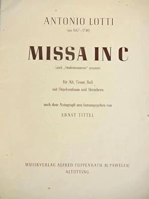 Seller image for Missa in C (auch "Studentenmesse" genannt). Fr Alt, Tenor, Bass mit Orgelcontinuo und Streichern. Nach dem Autograph neu herausgegeben und mit einem Vorwort von Ernst Tittel. Hier: Partitur (zugleich Orgelstimme). Lateinischer Text. for sale by Antiquariat Tarter, Einzelunternehmen,