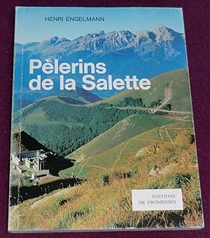 Seller image for PELERINS DE LA SALETTE for sale by LE BOUQUINISTE