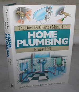 The David & Charles Manual of Home Plumbing