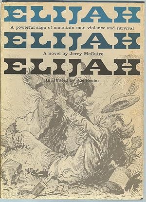 Elijah: A Powerful Saga of Mountain Man Violence and Survivial
