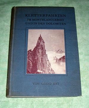 Kletterfahrten im Montblancgebiet und in den Dolomiten. Hrsg. von der Sektion Berlin des deutsche...