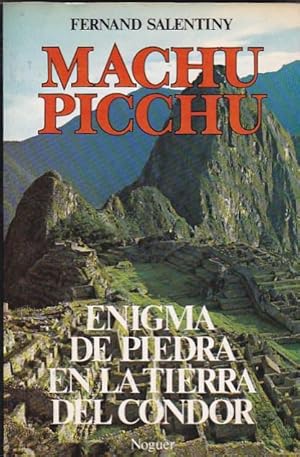 Imagen del vendedor de Machu Picchu. Enigma de piedra en la tierra del condor a la venta por LIBRERA GULLIVER