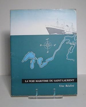 La Voie maritime du Saint-Laurent. Une réalité