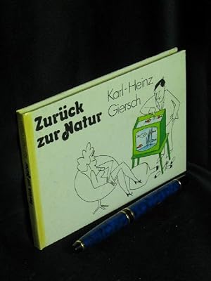 Bild des Verkufers fr Zurck zur Natur - zum Verkauf von Erlbachbuch Antiquariat