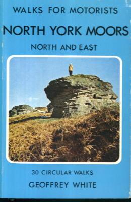 Walks for Motorists: North York Moors, North and East
