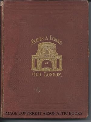 Image du vendeur pour Shades and Echoes of Old London mis en vente par Bay Books