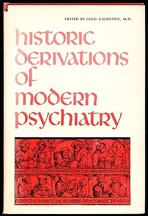 Imagen del vendedor de HISTORIC DERIVATIONS OF MODERN PSYCHIATRY a la venta por Alkahest Books