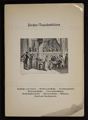 Zürcher Neujahrsblätter beschreibendes Verzeichnis mit Personen-, Ort- und Sachregister. Geschich...