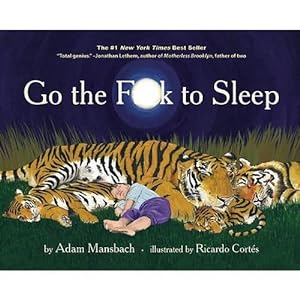 Seller image for Go the Fuck to Sleep (Hardcover) for sale by Grand Eagle Retail