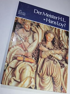 Seller image for Der Meister HL = Hans Loy. Werk und Wiederentdeckung. for sale by Antiquariat Roland Ggler