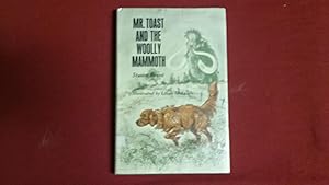 Seller image for MR. TOAST AND THE WOOLLY MAMMOTH for sale by Betty Mittendorf /Tiffany Power BKSLINEN