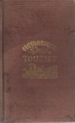 Imagen del vendedor de The Picturesque Tourist: Being A Guide through the State of New York and Upper and Lower Canada, including A Hudson River Guide; giving an Accurate Description of Cities and Villages, celebrated Place of Escort, etc. a la venta por J. Patrick McGahern Books Inc. (ABAC)