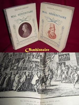 Le mal héréditaire. 2 volumes /2 - Tome 1 : Les descendants de Charles-Quint. / Tome 2 : Les Bour...