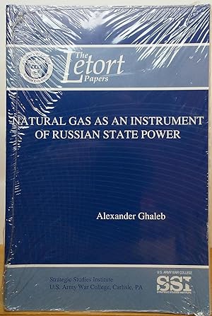 Image du vendeur pour Natural Gas as an Instrument of Russian State Power mis en vente par Stephen Peterson, Bookseller