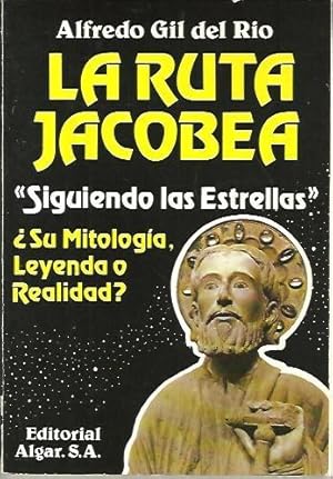 Bild des Verkufers fr LA RUTA JACOBEA. EL CAMINO DE NUESTRO TIEMPO. zum Verkauf von Librera Javier Fernndez