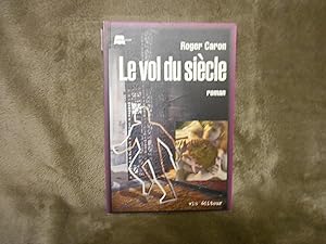 Bild des Verkufers fr Le Vol du Siecle zum Verkauf von La Bouquinerie  Dd