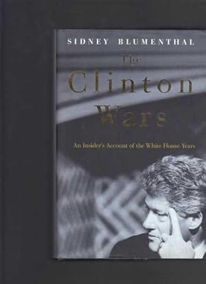 Seller image for The Clinton Wars: An Insider's Account of the White House Years for sale by Berry Books