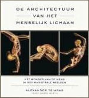 Bild des Verkufers fr De Architectuur van het Manselijk Lichaam. Het wonder van mens in 500 magistrale beelden. zum Verkauf von FIRENZELIBRI SRL