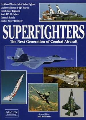 Imagen del vendedor de Superfighters. The Next Generation of combat Aircraft. a la venta por FIRENZELIBRI SRL